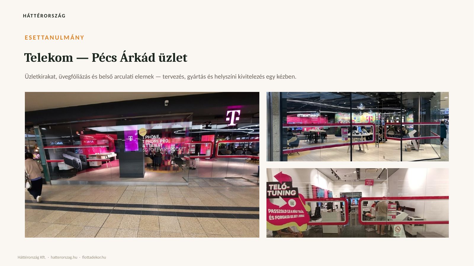 7. dia: Telekom — Pécs Árkád üzlet
